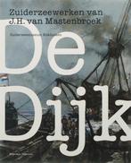 De Dijk - Zuiderzeewerken van J.H. van Mastenbroek, Verzenden, Zo goed als nieuw, J. Kerkhoven