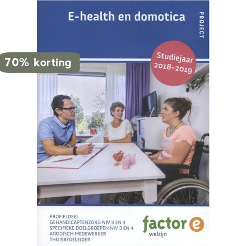 E-health en domotica / 2018-2019 / Factor-E 9789037233322, Boeken, Schoolboeken, Zo goed als nieuw, Verzenden
