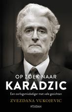 Op zoek naar Karadzic (9789046826089, Zvezdana Vukojevic), Boeken, Geschiedenis | Wereld, Nieuw, Verzenden