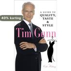 Tim Gunn: A Guide to Quality, Taste & Style 9780810992849, Boeken, Verzenden, Zo goed als nieuw, Tim Gunn