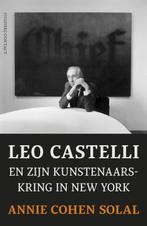 Leo Castelli en zijn kunstenaarskring in New York, Verzenden, Zo goed als nieuw, Annie Cohen-Solal