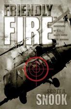 Friendly Fire 9780691095189 Scott A. Snook, Verzenden, Gelezen, Scott A. Snook