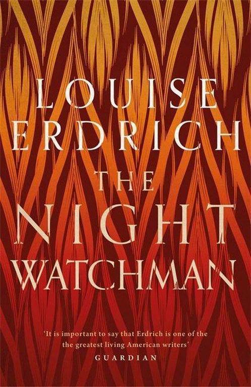 The Night Watchman 9781472155351 Louise Erdrich, Boeken, Taal | Engels, Gelezen, Verzenden