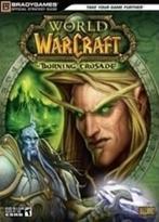 World of Warcraft the Burning Crusade Guide (Strategy Gui..., Verzenden, Gebruikt