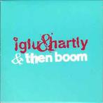 cd digi - Iglu &amp; Hartly - &amp; Then Boom (promo), Verzenden