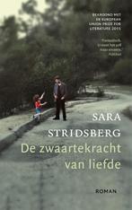 De zwaartekracht van liefde 9789048843206 Sara Stridsberg, Boeken, Verzenden, Zo goed als nieuw, Sara Stridsberg