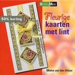 Fleurige Kaarten Met Lint 9789058775542 Mieke Van Den Akker, Verzenden, Zo goed als nieuw, Mieke Van Den Akker
