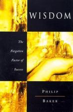 Wisdom 9781860242823 Phillip Baker, Boeken, Verzenden, Gelezen, Phillip Baker
