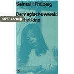 De magische wereld van het kind 9789022822142, Verzenden, Gelezen, Selma H. Fraiberg