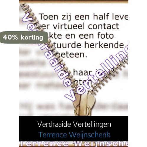 Verdraaide Vertellingen 9789402142211 Terrence Weijnschenk, Boeken, Literatuur, Gelezen, Verzenden