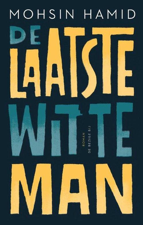 9789403182810 De laatste witte man | Tweedehands, Boeken, Romans, Zo goed als nieuw, Verzenden
