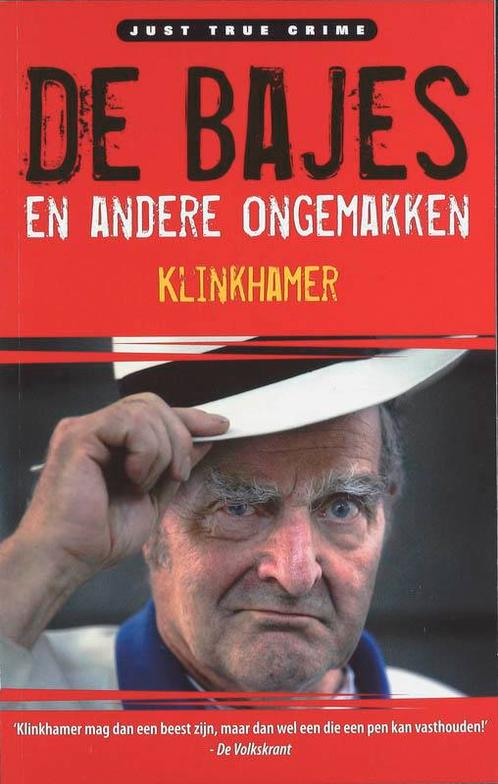 De bajes & andere ongemakken 9789077895160 R. Klinkhamer, Boeken, Thrillers, Zo goed als nieuw, Verzenden