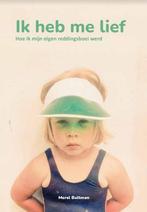 Ik heb me lief 9789090375342 Merel Bultman, Verzenden, Zo goed als nieuw, Merel Bultman