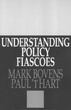 Understanding Policy Fiascoes 9780765804518 Paul t Hart, Verzenden, Zo goed als nieuw, Paul 't Hart