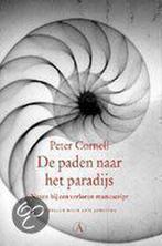 De paden naar het paradijs 9789025306588 P. Cornell, Verzenden, Zo goed als nieuw, P. Cornell