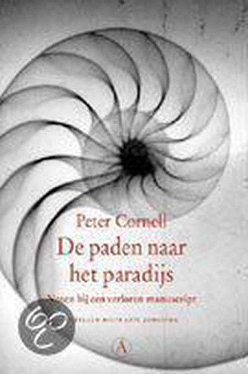 De paden naar het paradijs 9789025306588 P. Cornell, Boeken, Romans, Zo goed als nieuw, Verzenden