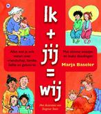 Ik + jij = wij 9789044327328 Marja Baseler, Verzenden, Gelezen, Marja Baseler