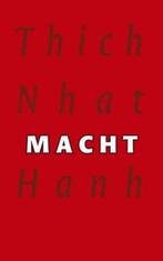 Macht 9789025958770 Thich Nhat Hanh, Boeken, Verzenden, Zo goed als nieuw, Thich Nhat Hanh