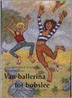 Van Ballerina Tot Bobslee 9789068227598, Gelezen, Anita Holsonback-Windmolders, Verzenden