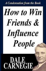 How To Win Friends And Influence People, Boeken, Ophalen of Verzenden, Nieuw