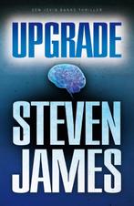 Jevin Banks thriller - Upgrade  -  Steven James, Boeken, Gelezen, Steven James, Verzenden