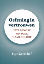 Oefening in vertrouwen 9789493288881 Stijn Krooshof, Verzenden, Zo goed als nieuw, Stijn Krooshof