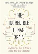 9781785925573 The Incredible Teenage Brain, Verzenden, Nieuw, Bettina Hohnen