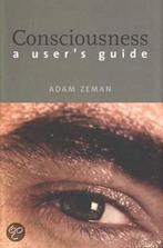 Consciousness - A Users Guide 9780300092806 Adam Zeman, Verzenden, Gelezen, Adam Zeman