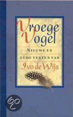 VROEGE VOGEL 9789038884165 Ivo de Wijs, Boeken, Gedichten en Poëzie, Verzenden, Gelezen, Ivo de Wijs