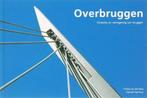 Overbruggen | 9789063691547 | BERG, C. van den & NIJENHUIS,, Zo goed als nieuw, BERG, C. van den & NIJENHUIS, G.