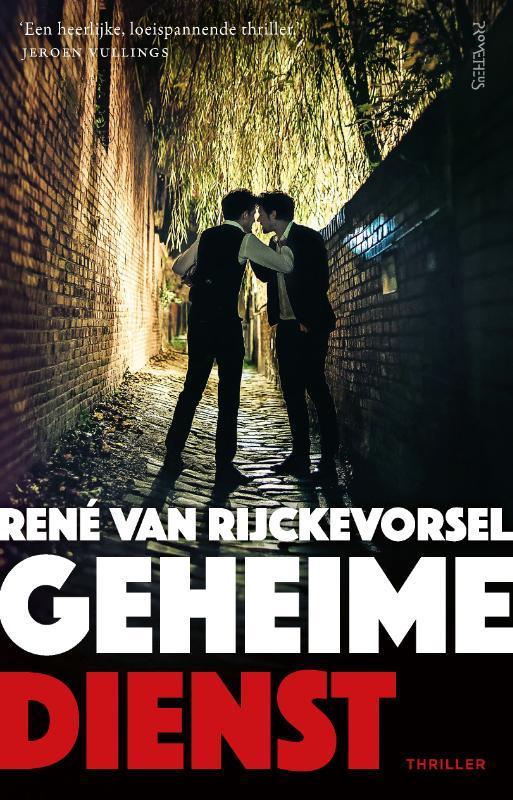 Geheime dienst 9789044658415 René van Rijckevorsel, Boeken, Thrillers, Gelezen, Verzenden