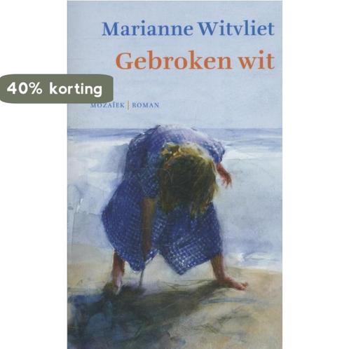 Gebroken wit 9789023994497 Marianne Witvliet, Boeken, Romans, Gelezen, Verzenden