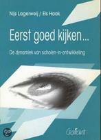 EERST GOED KIJKEN 9789053505144 N.A.J. Lagerweij, Verzenden, Gelezen, N.A.J. Lagerweij