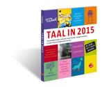Taal in 2015 9789460772672 Ton den Boon, Verzenden, Zo goed als nieuw, Ton den Boon