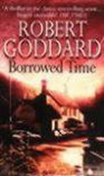 Borrowed Time 9780552142236 Robert Goddard, Verzenden, Gelezen, Robert Goddard