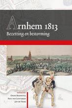 9789087043797 Arnhemse Geschiedenissen 1 -   Arnhem 1813, Boeken, Nieuw, Verloren B.V., Uitgeverij, Verzenden