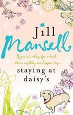 Staying at Daisys 9780747264873 Jill Mansell, Boeken, Verzenden, Gelezen, Jill Mansell