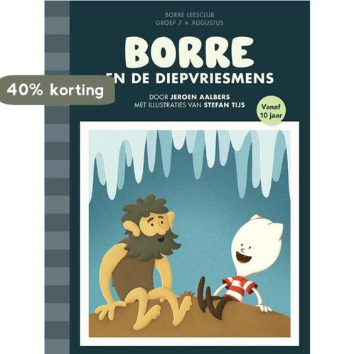 Borre en de diepvriesmens / Groep 7 augustus / De Gestreepte, Boeken, Kinderboeken | Kleuters, Zo goed als nieuw, Verzenden