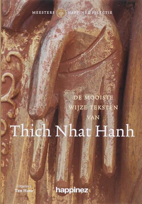 De mooiste wijze teksten van Thich Nhat Hanh / Meesters, Boeken, Esoterie en Spiritualiteit, Zo goed als nieuw, Verzenden