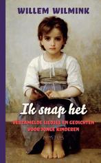 Ik snap het 9789044626384 Willem Wilmink, Boeken, Verzenden, Gelezen, Willem Wilmink