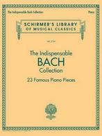 9781495071584 The Indispensable Bach Collection, Boeken, Nieuw, Bach Johann Sebastian, Verzenden
