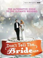 Dont Tell the Bride 9781910536261 Matt Whyman, Verzenden, Zo goed als nieuw, Matt Whyman