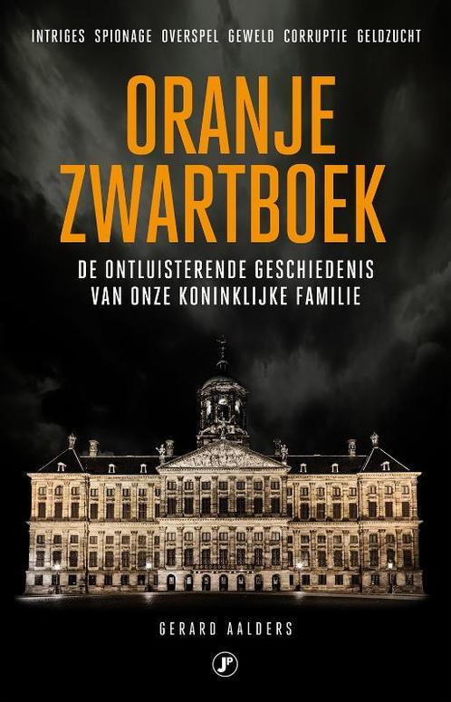 Oranje zwartboek 9789089750655 Gerard Aalders, Boeken, Geschiedenis | Wereld, Gelezen, Verzenden