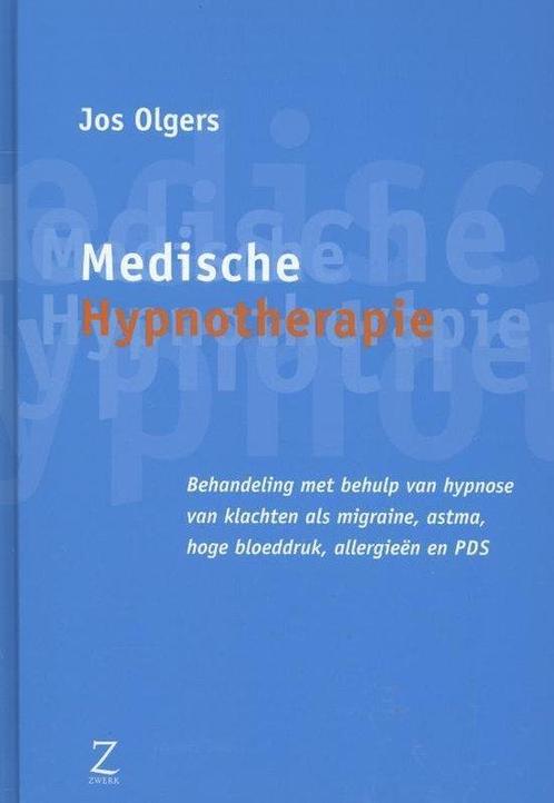 9789077478424 Medische hypnotherapie Jos Olgers, Boeken, Studieboeken en Cursussen, Nieuw, Verzenden