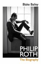 Philip Roth 9780224098175 Blake Bailey, Verzenden, Zo goed als nieuw, Blake Bailey