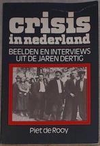 Crisis in nederland 9789061202479 Piet de Rooy, Gelezen, Piet de Rooy, Boudewijn Bakker, Verzenden