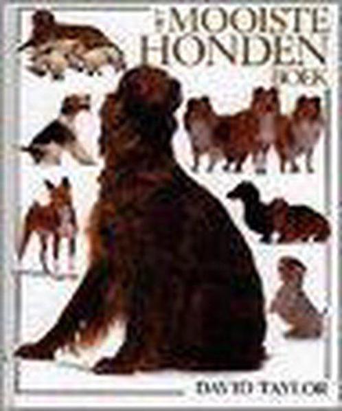 Mooiste hondenboek 9789041003249 David A. Taylor, Boeken, Dieren en Huisdieren, Gelezen, Verzenden