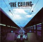cd - The Calling - Camino Palmero, Zo goed als nieuw, Verzenden