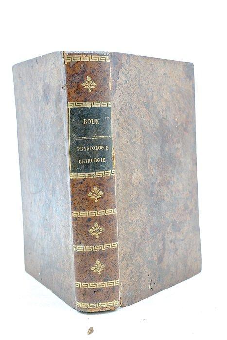 Philib.-Jos. Roux - Mélanges de chirurgie et de physiologie, Antiek en Kunst, Antiek | Boeken en Bijbels