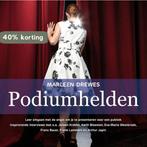 Podiumhelden 9789400503779 Marleen Drewes, Verzenden, Zo goed als nieuw, Marleen Drewes